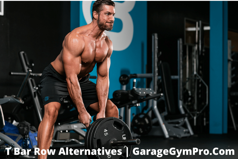 T Bar Row Alternatives (10 Substitutes For A Stronger Back)
